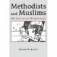Methodists and Muslims: My Life as an Orientalist