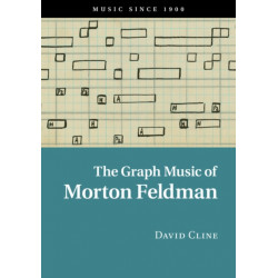 The Graph Music of Morton Feldman: Music Since 1900