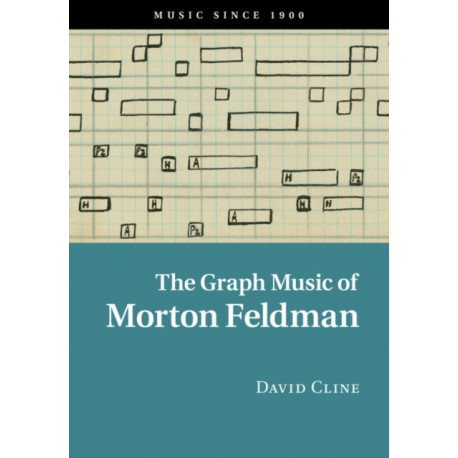 The Graph Music of Morton Feldman: Music Since 1900