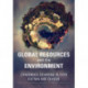 Global Resources and the Environment