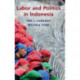 Labor and Politics in Indonesia