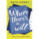 Where There's a Will: Can love find a way? THE fun, uplifting and romantic read for 2020