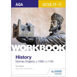 AQA GCSE (9-1) History Workbook: Norman England, c1066–c1100