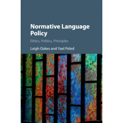 Normative Language Policy: Ethics, Politics, Principles
