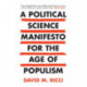 A Political Science Manifesto for the Age of Populism: Challenging Growth, Markets, Inequality and Resentment