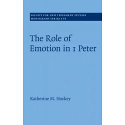 The Role of Emotion in 1 Peter