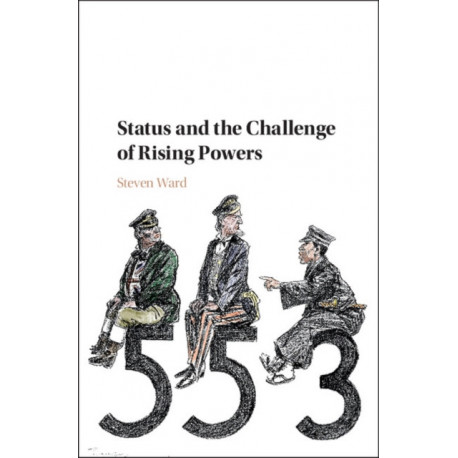 Status and the Challenge of Rising Powers
