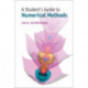 A Student's Guide to Numerical Methods