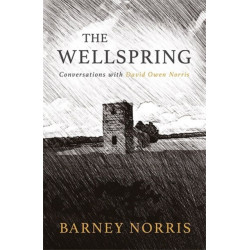 The Wellspring: Conversations with David Owen Norris