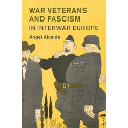 War Veterans and Fascism in Interwar Europe