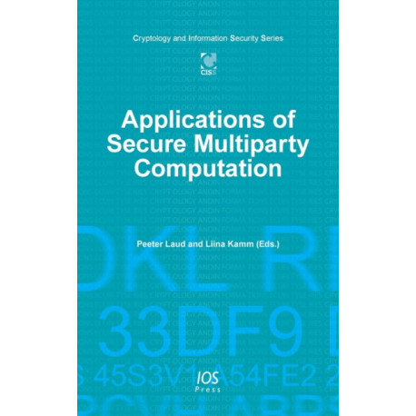Applications of Secure Multiparty Computation