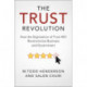 The Trust Revolution: How the Digitization of Trust Will Revolutionize Business and Government
