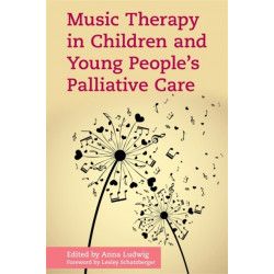 Music Therapy in Children and Young People's Palliative Care