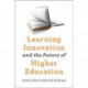 Learning Innovation and the Future of Higher Education
