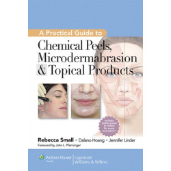 A Practical Guide to Chemical Peels, Microdermabrasion & Topical Products