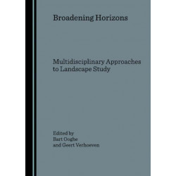 Broadening Horizons: Multidisciplinary Approaches to Landscape Study