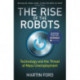 The Rise of the Robots: FT and McKinsey Business Book of the Year