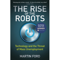 The Rise of the Robots: FT and McKinsey Business Book of the Year
