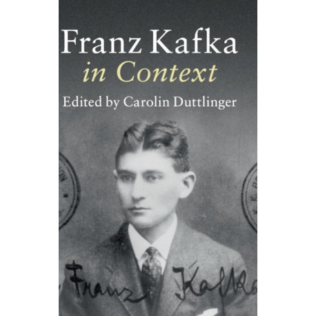Franz Kafka in Context