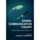 Animal Communication Theory: Information and Influence