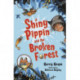 Shiny Pippin and the Broken Forest