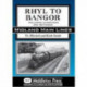 Rhyl to Bangor: Including Llandudno and Bethesda