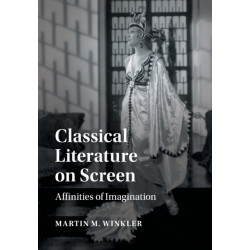Classical Literature on Screen: Affinities of Imagination