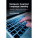 Computer-Assisted Language Learning: Diversity in Research and Practice