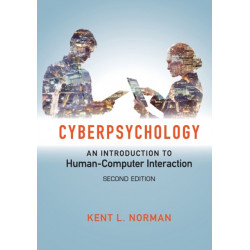 Cyberpsychology: An Introduction to Human-Computer Interaction