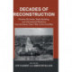Decades of Reconstruction: Postwar Societies, State-Building, and International Relations from the Seven Years' War to the Cold War