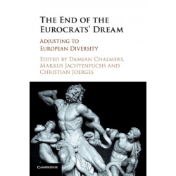The End of the Eurocrats' Dream: Adjusting to European Diversity