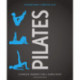 Pilates: Complete Training for a Supple Body