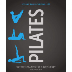 Pilates: Complete Training for a Supple Body