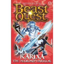Beast Quest: Karixa the Diamond Warrior: Series 18 Book 4