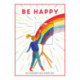 Be Happy: Be Your Best Self Every Day