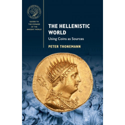The Hellenistic World: Using Coins as Sources