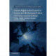 Human Rights in the Council of Europe and the European Union: Achievements, Trends and Challenges