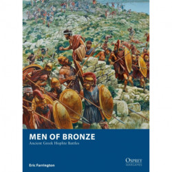 Men of Bronze: Ancient Greek Hoplite Battles