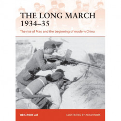 The Long March 1934–35: The rise of Mao and the beginning of modern China