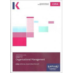 E1 ORGANISATIONAL MANAGEMENT - EXAM PRACTICE KIT