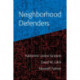 Neighborhood Defenders: Participatory Politics and America's Housing Crisis