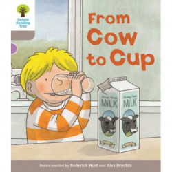 Oxford Reading Tree Biff, Chip and Kipper Stories Decode and Develop: Level 1: From Cow to Cup