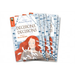 Oxford Reading Tree TreeTops Greatest Stories: Oxford Level 13: Decisions, Decisions Pack 6