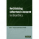 Rethinking Informed Consent in Bioethics