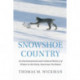 Snowshoe Country: An Environmental and Cultural History of Winter in the Early American Northeast