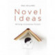Novel Ideas: Writing Innovative Fiction