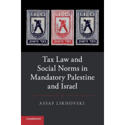 Tax Law and Social Norms in Mandatory Palestine and Israel
