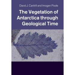 The Vegetation of Antarctica through Geological Time