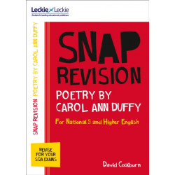 National 5/Higher English Revision: Poetry by Carol Ann Duffy: Revision Guide for the Sqa English Exams
