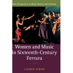 Women and Music in Sixteenth-Century Ferrara